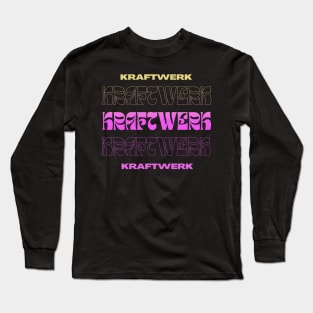 Kraftwerk // Typography Fan Art Design Long Sleeve T-Shirt